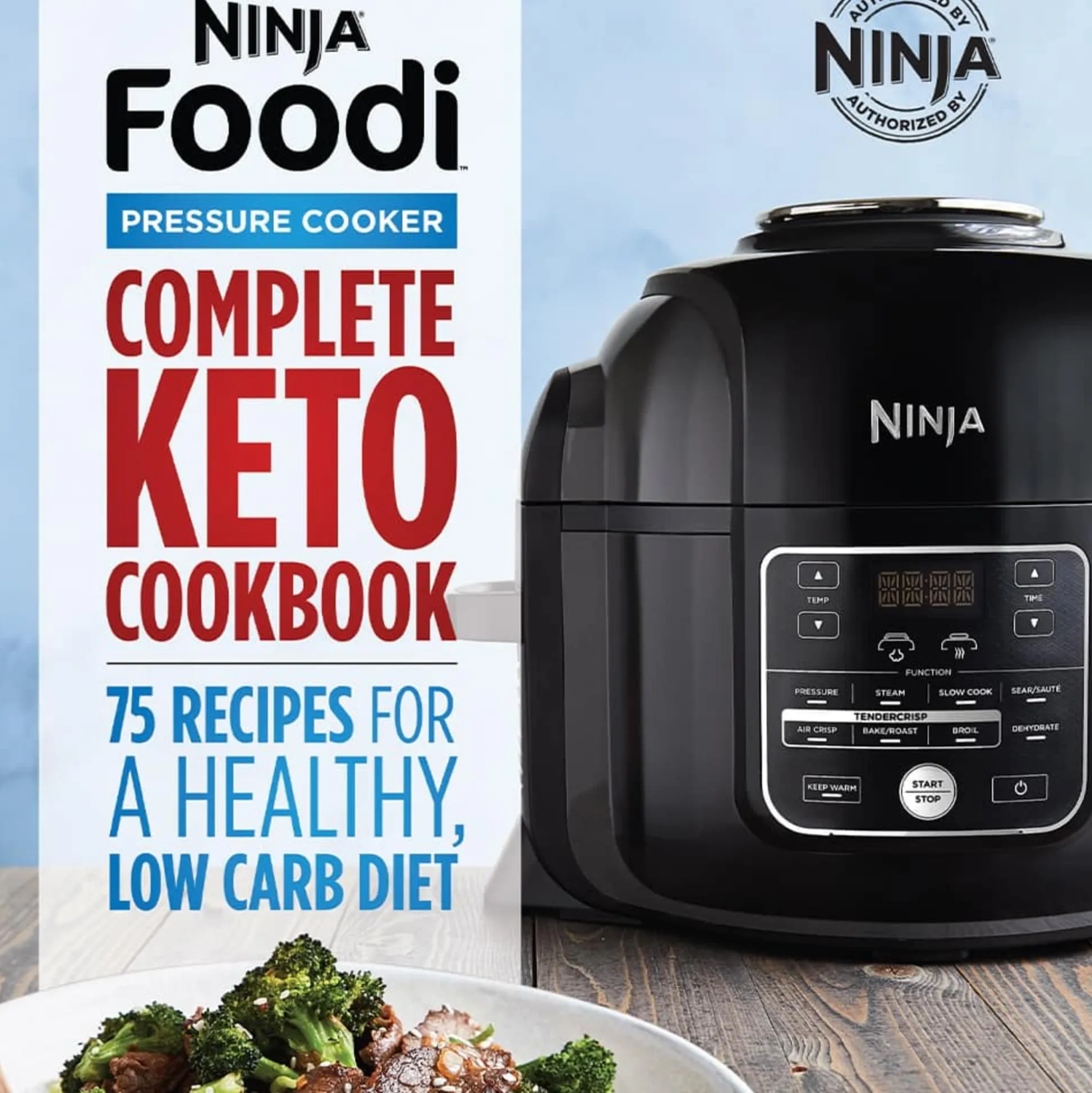 Ninja Foodi™ Pressure Cooker Complete Keto Cookbook